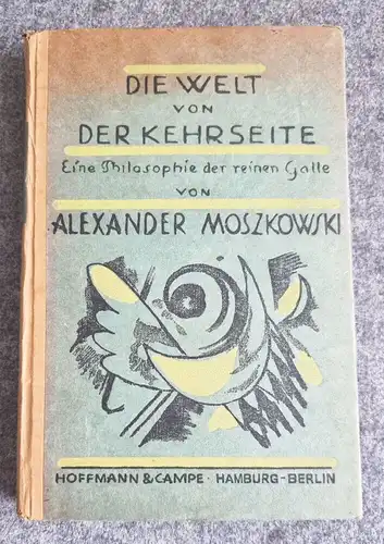 Die Welt von der Kehrseite Alexander Moszkowski 1920 altes Buch