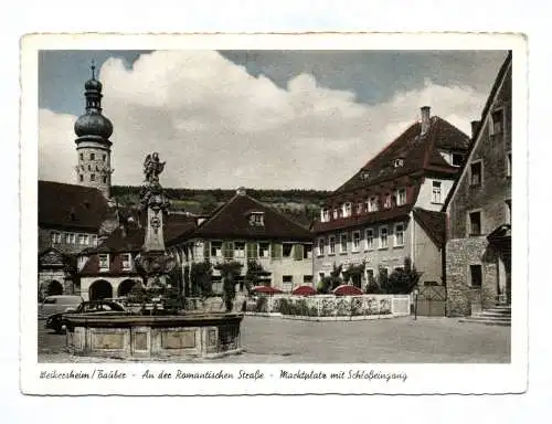 Ak Weikersheim Tauber Sn der romantischen Straße Marktplatz mit Schloßeingang