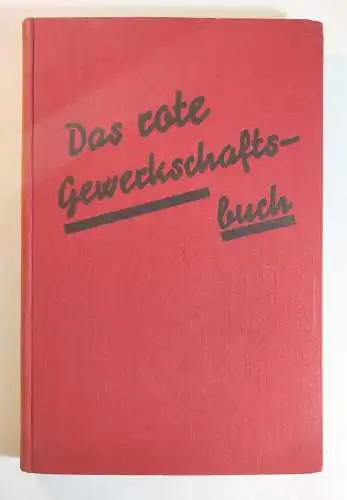 Das rote Gewerkschaftsbuch 1932 Buch der Roten Bücher