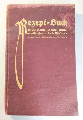 Rezept Buch Fabrikation Wurstwaren Fleischer Metzger Buch