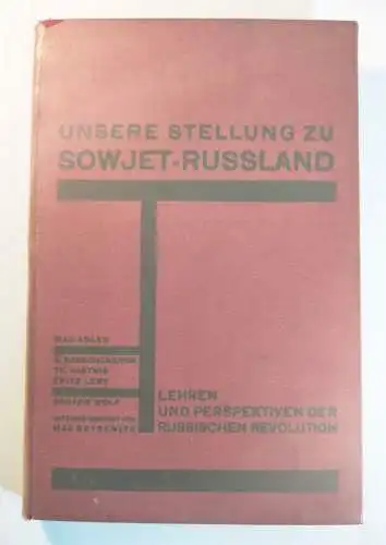 Unsere Stellung zu Sowjet Russland Lehren und Perspektiven