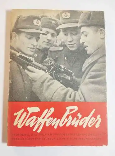 Buch Waffenbrüder 1958 zum 40 Jahrestag der Sowjetarmee