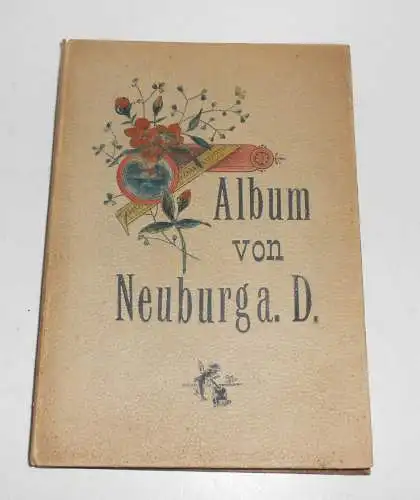Album von Neuburg Donau 1895 Foto 12 Fotografien Ansichten Leporello