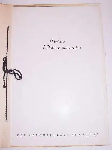 Katalog Moderne Wohnraum Leuchten Lampen VEB Leuchtenbau Arnsdorf 1956 (H6