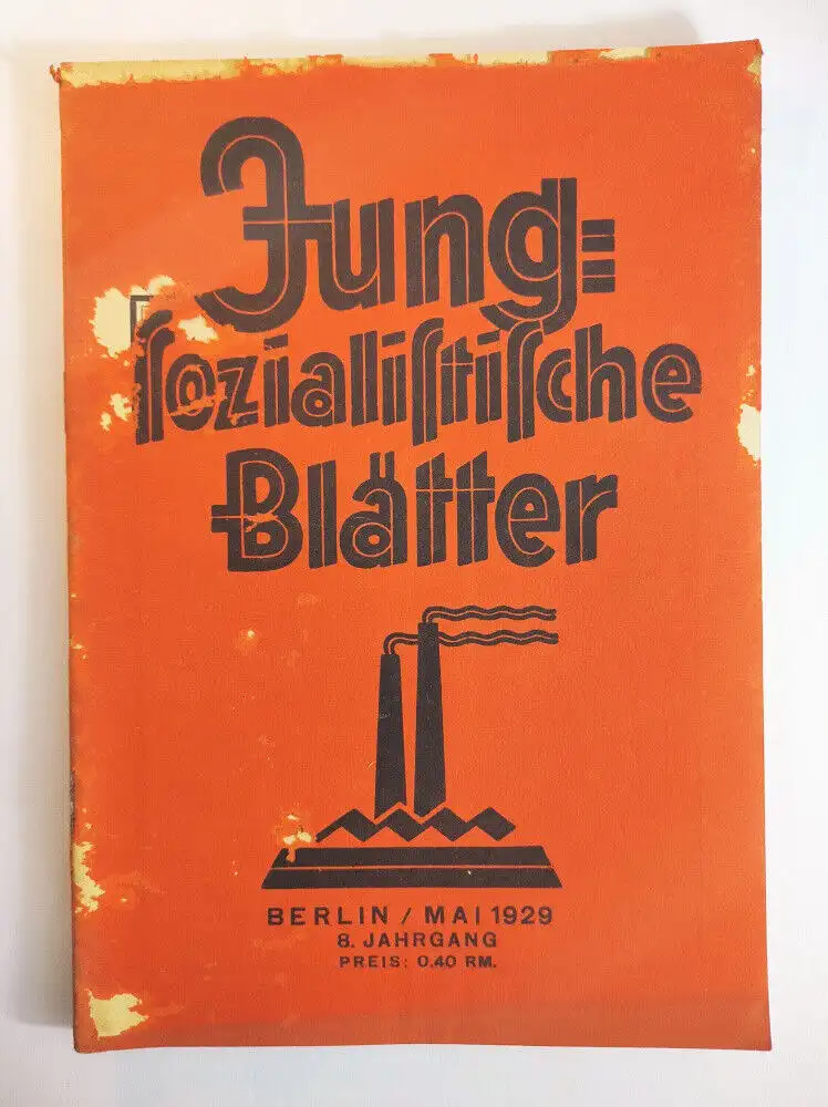 Jung sozialistische Blätter Berlin 8 Jahrgang Mai 1929 Heft 5