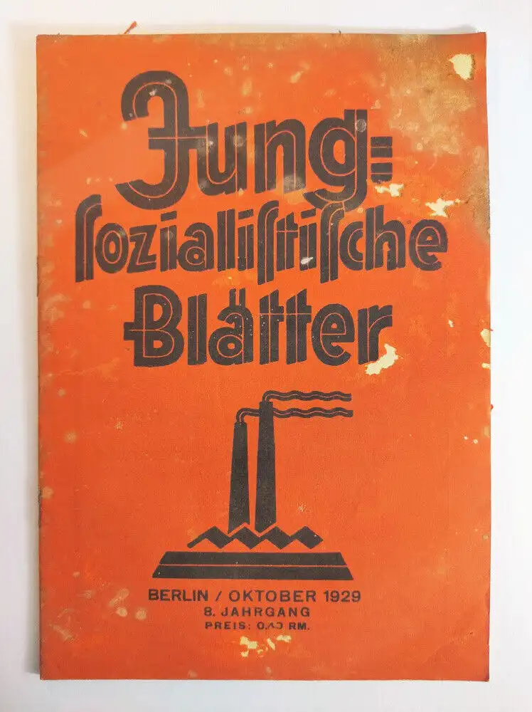 Jung sozialistische Blätter Oktober 8 Jahrgang 1929 Heft 10