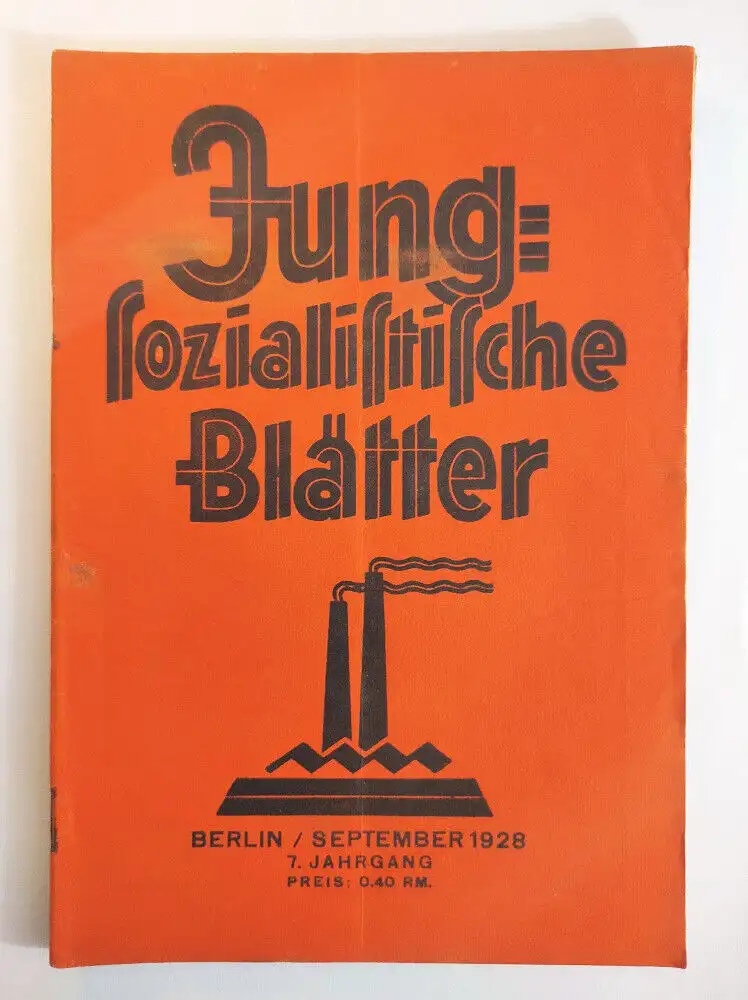 Jung sozialistische Blätter 7 Jahrgang Heft 9 September 1928