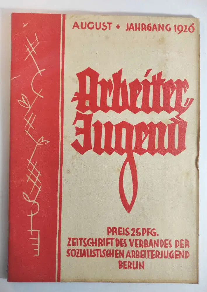Arbeiter Jugend Heft August 1926 Zum Verfassungstag 18 Jahrgang