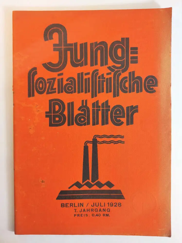 Jung sozialistische Blätter 7 Jahrgang Heft Juli 1928