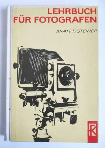 Lehrbuch für Fotografen Kraft Steiner 1977 Buch Fotografie