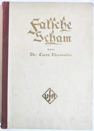Buch Falsche Scham von Dr Curt Thomalla 1926