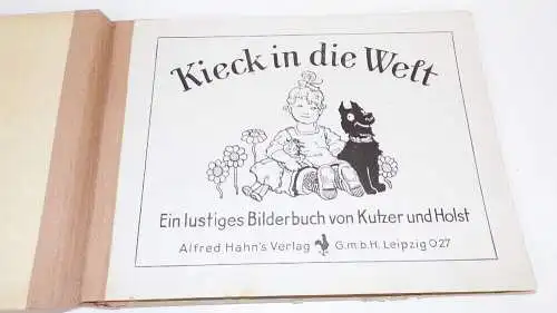 Kieck in die Welt ein lustiges Bilderbuch Ernst Kutzer Adolf Holst 1930 er