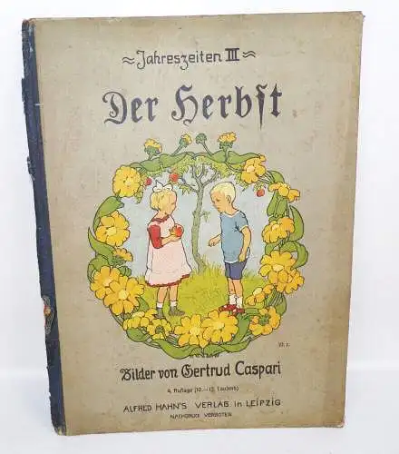 Altes Kinderbuch Der Herbst Bilder von Gertrud Caspari 1930 er