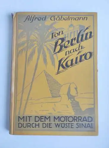 Von Berlin nach Karo von Alfred Gäbelmann 1928