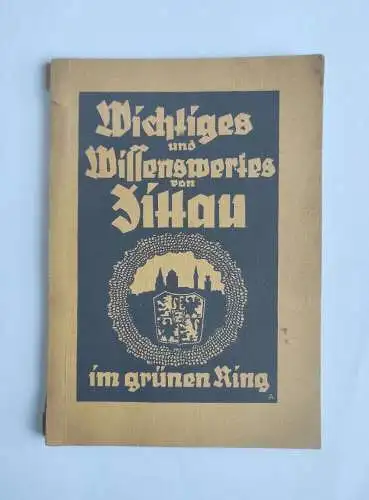 Wichtiges und Wissenswertes von Zittau altes Heft im grünen Ring