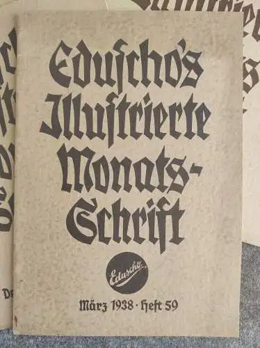Eduschos Illustrierte Monatsschrift 6Heft von 1933 bis 1938