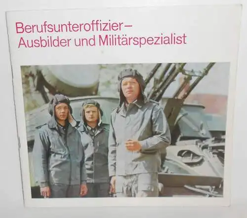 NVA Broschüre - Berufsunteroffizier - Ausbilder und Militärspezialist 1973 (H8