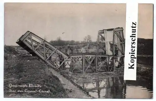 Foto Ak gesprengte Brücke über den Crozat Kanal 1918 Canal de Saint Quentin