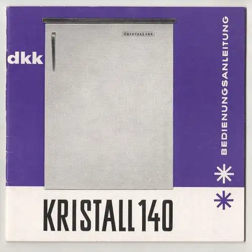 Broschur DKK Kristall 140 Kühlschrank DDR Bedienungsanleitung 1966  (P1