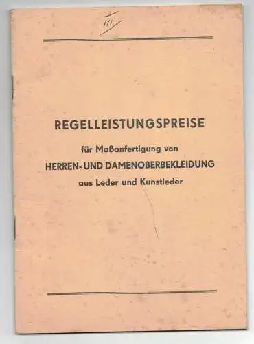 Regelleistung Preise Maßanfertigung Kleidung aus Leder und Kunstleder Gerber DDR