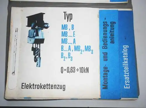 Montage - und Betriebsanleitung Ersatzteilkatalog Elektro Kettenzug 1978 Jantra