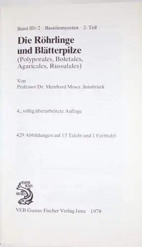 Die Röhrlinge und Blätterpilze 1978 Meinhard Moser Pilze Mykologie Buch