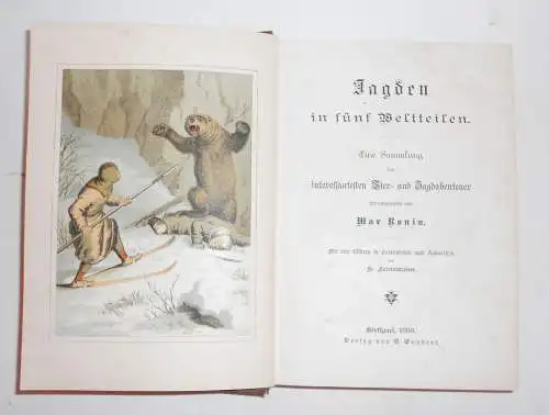 Max Ronin - Jagden in fünf Weltteilen 1888 Tier - & Jagdabenteuer !