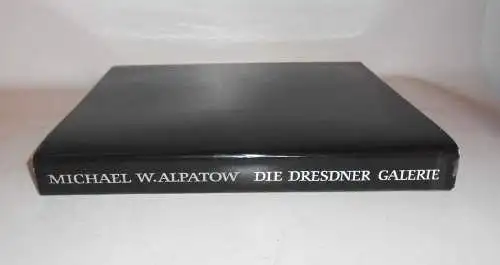 Michael W. Alpatow Die Dresdner Galerie Alte Meister 1966 DDR !