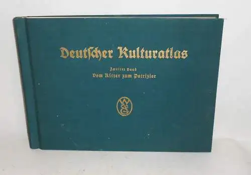 Deutscher Kulturatlas 2. Band: Vom Ritter zum Patrizier 1928 (B3