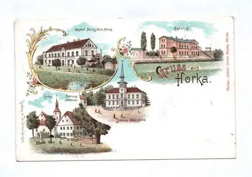 Litho Ak Gruss aus Horka um 1900 Gasthof Deutsches Haus Bahnhof Kirche