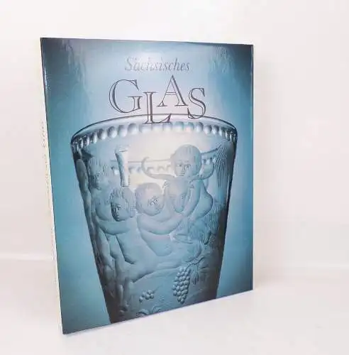 Sächsisches Glas Gisela Haase Buch 1988 EA