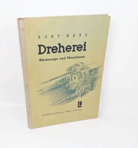 Dreherei Werkzeuge und Maschinen Kurt Rabe Dreher