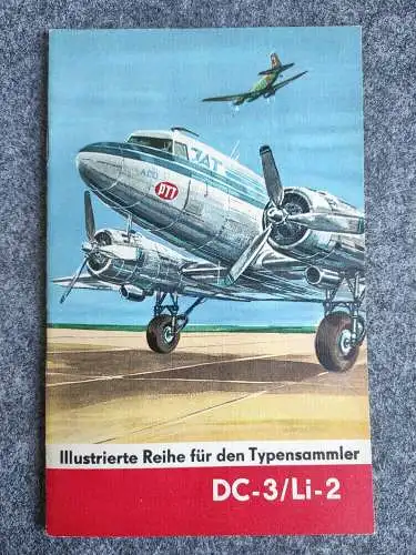 Heft 21 DC-3 Li-2 Illustrierte Reihe für den Typensammler mit Negativ