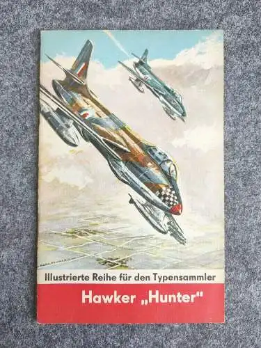 Hawker Hunter Illustrierte Reihe für den Typensammler mit Negativ