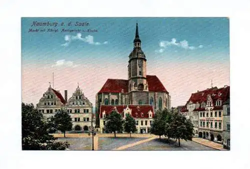 Künstler Ak Naumburg Saale Markt mit Königlichen Amtsgericht und Kirche