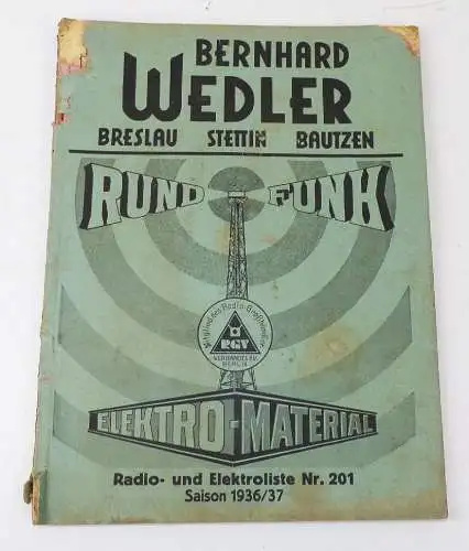 Alter Katalog Bernhard Wedler Breslau Radio Elektroteile und Zubehör 1937 Lampen