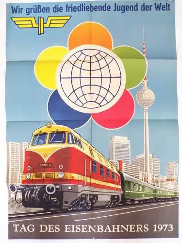 Top Plakat Weltfestspiele 1973 Berlin Fernsehturm Tag des Eisenbahners Diesellok