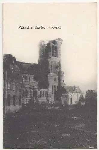Ak Passchendaele Kerk zerstörte Kirche Belgien Zonnebeke belgium 1 Wk IWW