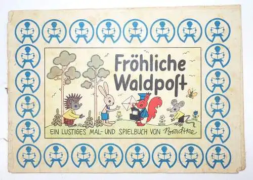 Fröhliche Waldpost Malbuch Spielebuch von Bradtke Kind Berlin Pankow