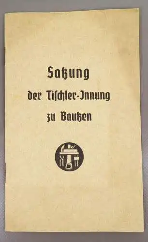 Satzung der Tischler Innung zu Bautzen 1936