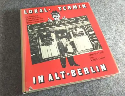 Lokal Termin in Alt Berlin von Paul Thiel Streifzug durch Kneipen