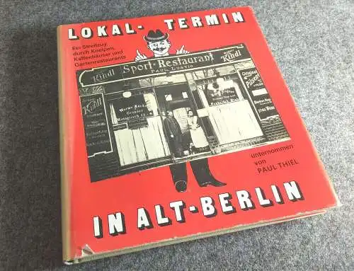 Lokal Termin in Alt Berlin von Paul Thiel Streifzug durch Kneipen 