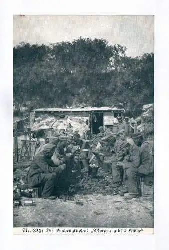 Ak Nr 224 Die Küchengruppe Morgen gibts Klöße Soldaten beim Kartoffeln schälen