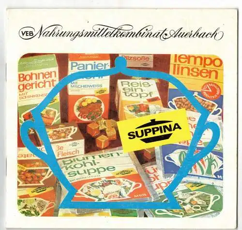 Suppina Broschüre VEB Nahrungsmittel Kombinat Auerbach 1970er