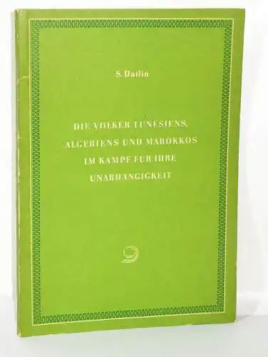 Völker Tunesien Algerien und Marokko im Kampf für ihre Unabhängigkeit 1955 !