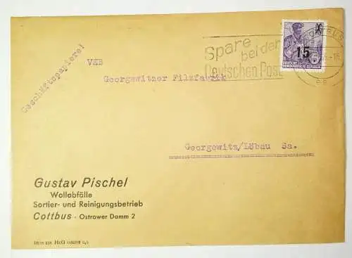 Werbe Brief 1956 Gustav Pischel Wollabfälle Cottbus nach Georgewitz Löbau ! (B1