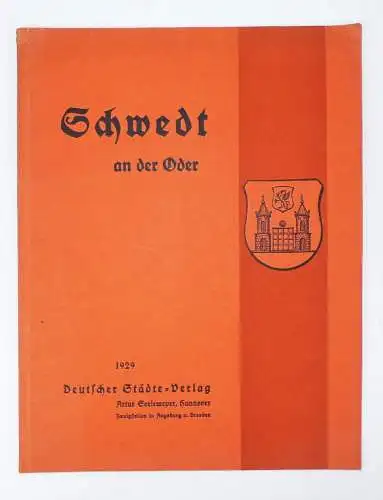 Schwedt an der Oder 1929 Deutscher Städte Verlag