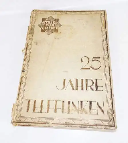 25 Jahre Telefunken Festschrift 1903 bis 1928