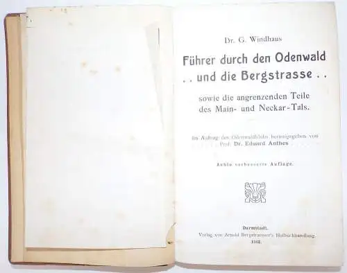 Führer durch den Odenwald und die Bergstrasse Windhaus Reiseführer 1903