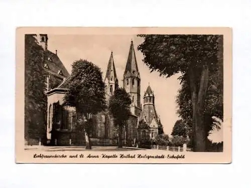 Ak Liebfrauenkirche und St. Anna Kapelle Heilbad Heiligenstadt Eichsfeld 1958